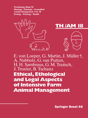 cover image of Ethical, Ethological and Legal Aspects of Intensive Farm Animal Management
